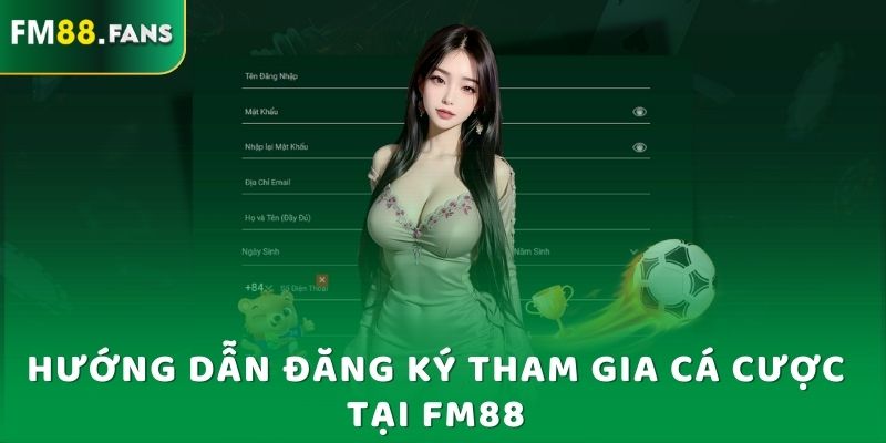 FM88 Yrwb - Trang Giải Trí Thể Thao Được Yêu Thích Nhất 2025 7 Hướng dẫn đăng ký tham gia cá cược tại Fm88